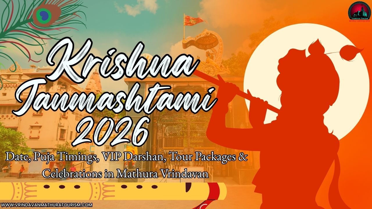 Krishna Janmashtami 2026 Date, Puja Timings, VIP Darshan, Tour Packages & Celebrations in Mathura Vrindavan-Complete Guide